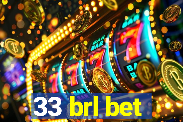 33 brl bet